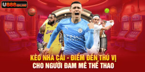 Kèo Nhà Cái - Điểm Đến Thú Vị Cho Người Đam Mê Thể Thao 