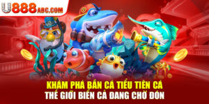 Khám Phá Bắn Cá Tiểu Tiên Cá: Thế Giới Biển Cả Đang Chờ Đón