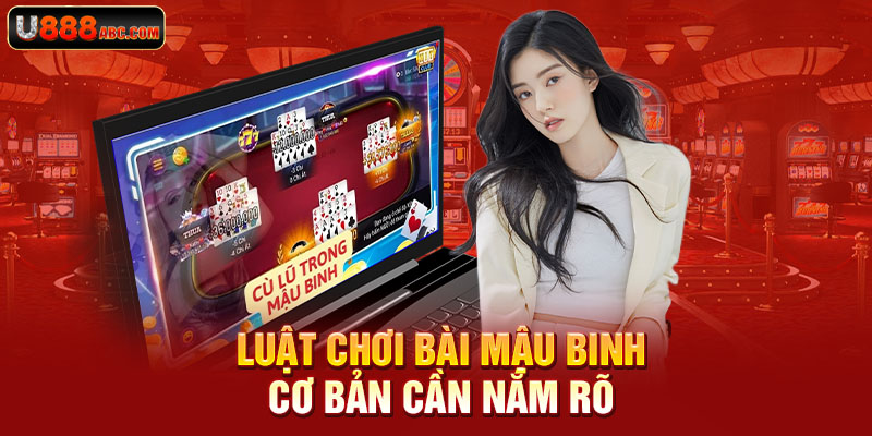 Luật chơi bài mậu binh cơ bản cần nắm rõ