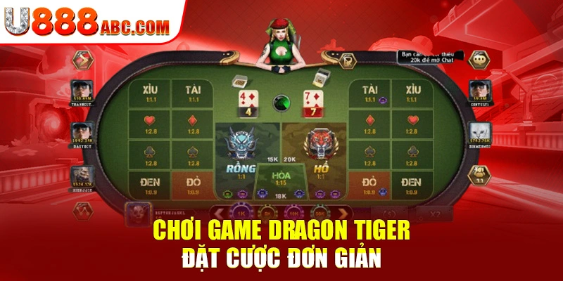 Chơi game Dragon Tiger đặt cược đơn giản