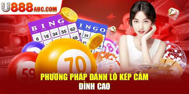 Các phương pháp đánh lô kép chuẩn xác