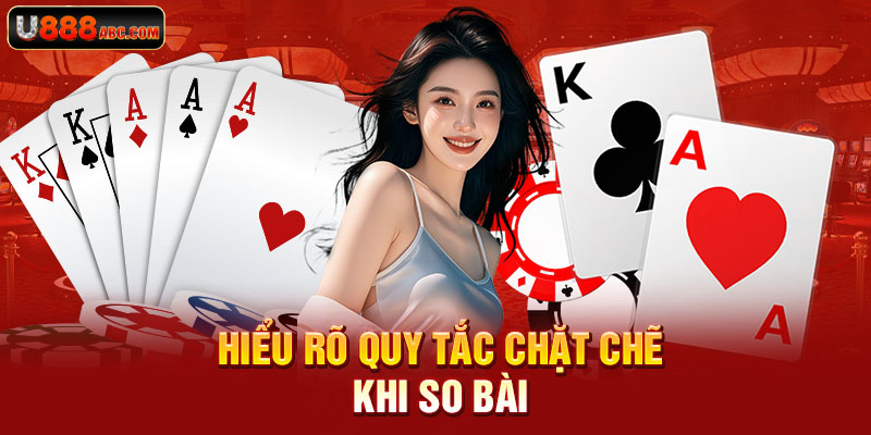 Hiểu rõ quy tắc chặt chẽ khi so bài